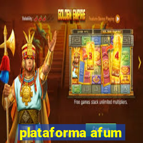 plataforma afum